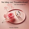 ebook: Der Weg zur Traumhochzeit