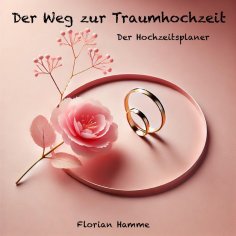 ebook: Der Weg zur Traumhochzeit
