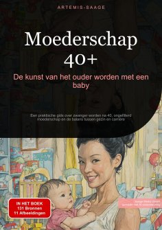 eBook: Moederschap 40+: De kunst van het ouder worden met een baby