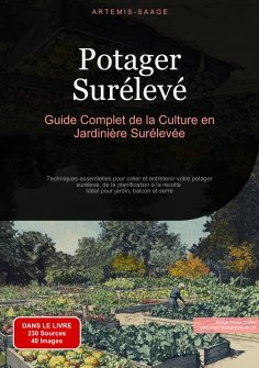eBook: Potager Surélevé: Guide Complet de la Culture en Jardinière Surélevée