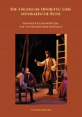 ebook: Die Englische Operette: Eine Musikalische Reise