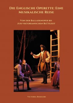 ebook: Die Englische Operette: Eine Musikalische Reise