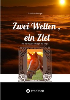 ebook: Zwei Welten , ein Ziel