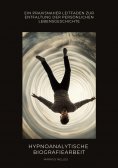 eBook: Hypnoanalytische Biografiearbeit