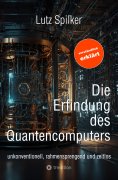 eBook: Die Erfindung des Quantencomputers