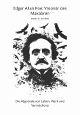 ebook: Edgar Allan Poe: Visionär des Makabren