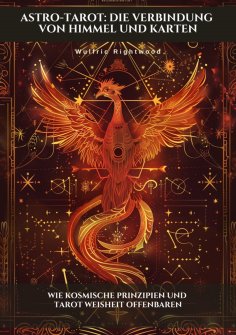 ebook: Astro-Tarot: Die Verbindung von Himmel und Karten