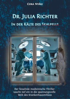 ebook: Dr. Julia Richter: In der Kälte des Skalpells