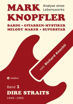 ebook: Mark Knopfler (Band 1, Dire Straits) - das 552 Seiten starke Buch
