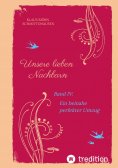 eBook: Unsere lieben Nachbarn