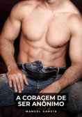 ebook: A coragem de ser anônimo