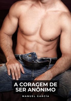 ebook: A coragem de ser anônimo