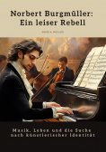 ebook: Norbert Burgmüller: Ein leiser Rebell