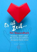 eBook: Es ist Zeit für Gesundheit
