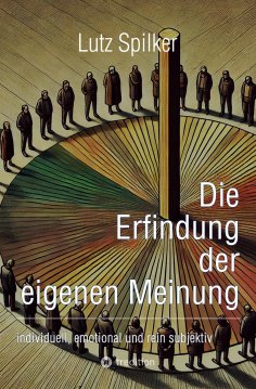 eBook: Die Erfindung der eigenen Meinung