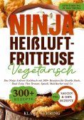 eBook: Ninja Heißluftfritteuse Vegetarisch