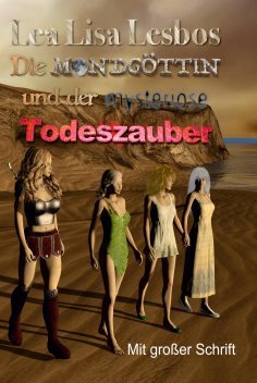eBook: Die Mondgöttin und der mysteriöse Todeszauber