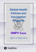 ebook: Global Health Policies and Vaccination Programs HMPV Case