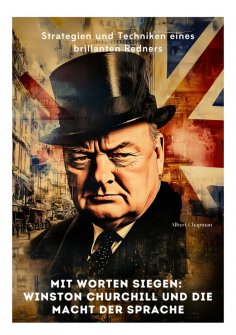 eBook: Mit Worten siegen: Winston Churchill und die Macht der Sprache