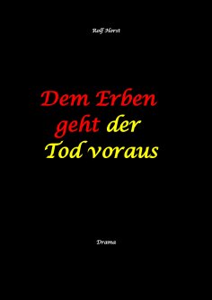 ebook: Dem Erben geht der Tod voraus: Adoption, Cousine, Notar, Testament, Erbe, uneheliches Kind, LKA, Hai