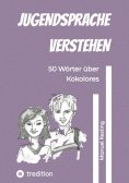 ebook: Jugendsprache verstehen - eBook