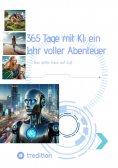ebook: 365 Tage mit KI: ein Jahr voller Abenteuer