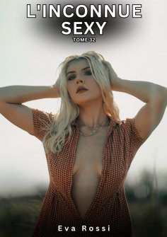 ebook: L'Inconnue Sexy. Tome 32