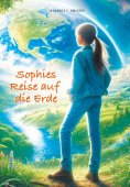 ebook: Sophies Reise auf die Erde