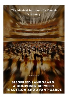 ebook: Siegfried Langgaard: A Composer Between Tradition and Avant-Garde