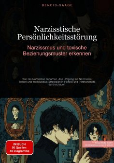 eBook: Narzisstische Persönlichkeitsstörung: Narzissmus und toxische Beziehungsmuster erkennen