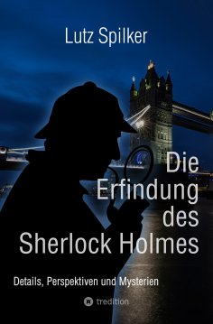 eBook: Die Erfindung des Sherlock Holmes