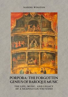 ebook: Porpora: The Forgotten Genius of Baroque Music