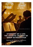 ebook: Symphony of a Life: The Artistic Journey of Ossip Gavrilovitch