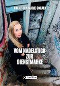 ebook: Vom Nadelstich zur Dienstmarke