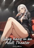 eBook: Gang bang in an Adult Theater