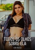 eBook: Todos os Olhos sobre Ela