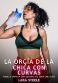 ebook: La orgía de la chica con curvas
