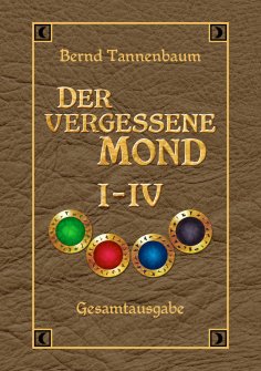eBook: Der vergessene Mond - Gesamtausgabe
