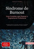 eBook: Síndrome de Burnout: Guia Completo para Superar o Esgotamento Profissional