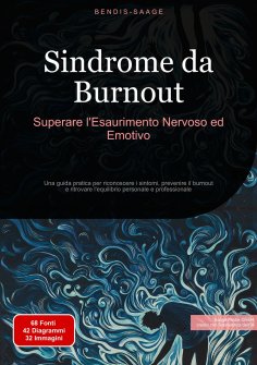 eBook: Sindrome da Burnout: Superare l'Esaurimento Nervoso ed Emotivo