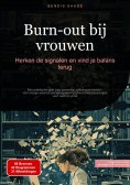 eBook: Burn-out bij vrouwen: Herken de signalen en vind je balans terug