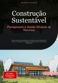 eBook: Construção Sustentável: Planejamento e Gestão Eficiente de Recursos