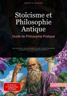 eBook: Stoïcisme et Philosophie Antique: Guide de Philosophie Pratique