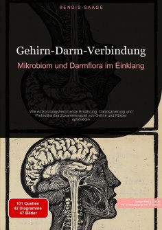 ebook: Gehirn-Darm-Verbindung: Mikrobiom und Darmflora im Einklang