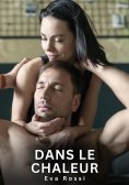 eBook: Dans le Chaleur