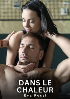 eBook: Dans le Chaleur