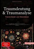 eBook: Traumdeutung & Traumanalyse: Träume deuten und interpretieren