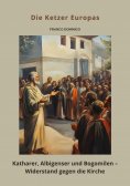 eBook: Die Ketzer Europas