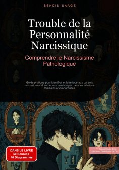 eBook: Trouble de la Personnalité Narcissique: Comprendre le Narcissisme Pathologique