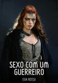 ebook: Sexo com um Guerreiro
